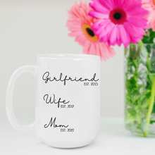 Load image into Gallery viewer, Girlfriend Wife Mom Mug