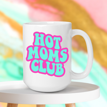 Load image into Gallery viewer, Hot Moms Club Mug