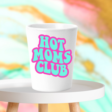 Load image into Gallery viewer, Hot Moms Club Shot Glass