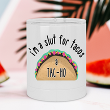 Load image into Gallery viewer, Taco Slut Lowball Tumbler - A+A Custom Crafts