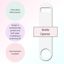 Load image into Gallery viewer, Create Your Own Bottle Opener - A+A Custom Crafts