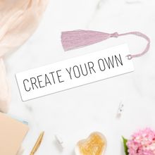 Load image into Gallery viewer, Create Your Own Bookmark - A+A Custom Crafts