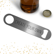 Load image into Gallery viewer, Create Your Own Bottle Opener - A+A Custom Crafts
