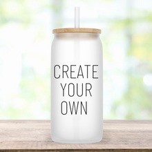 Load image into Gallery viewer, Create Your Own Glass Jar Tumbler - A+A Custom Crafts