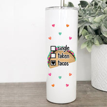 Load image into Gallery viewer, Taco, Slut, Tumbler with Straw, Personalized Tumbler, Funny Mugs, Best Friend Birthday Gifts,