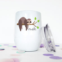 Load image into Gallery viewer, Meh, Nope, Fuck it, Sloth Gifts, Sloth, Wine Tumbler, Funny Mugs, Best Friend Gift, Gift for Her, Coworker Christmas Gift, Stocking Stuffer