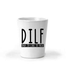 Load image into Gallery viewer, DILF, Shot Glasses, Hot Dad, Personalized Gift, First Fathers Day Gift, New Dad Gift, Christmas Gift, Stocking Stuffer, Secret Santa