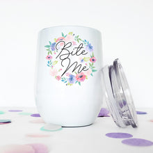 Load image into Gallery viewer, Fuck Off, Bite Me, Leave Me Alone, Wine Tumbler, Funny Mugs, Best Friend Gift, Gift for Her, Coworker Christmas Gift, Stocking Stuffer