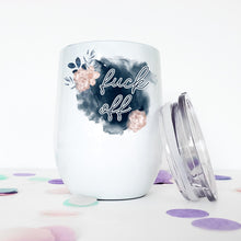 Load image into Gallery viewer, Fuck Off, Floral, Wine Tumbler, Funny Gifts, Funny Mugs, Best Friend Gift, Gift for Her, Coworker Christmas Gift, Stocking Stuffer
