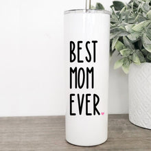 Load image into Gallery viewer, Best Mom Ever, Personalized Tumbler, Tumbler with Straw, New Mom Gift, Mothers Day Gift,