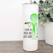 Load image into Gallery viewer, Alien, 420, Tumbler with Straw, Weed Accessories, Stoner Girl, Best Friend Birthday Gifts,