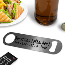 Load image into Gallery viewer, Surviving Fatherhood, Bottle Opener, Beer Gift, New Dad Gift, Dad Birthday Gift,