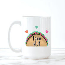 Load image into Gallery viewer, Taco, Coffee Mug, Quotes About Life, Funny Mugs, Best Friend Birthday Gifts,