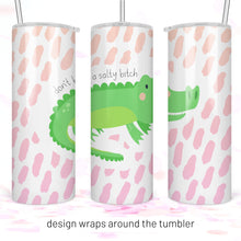 Load image into Gallery viewer, Crocodile, Tumbler with Straw, Funny Mugs, Quotes About Life, Best Friend Birthday Gifts,