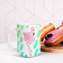 Load image into Gallery viewer, Flamingo, Personalized Coffee Mug, Quotes About Life, Funny Mugs, Best Friend Birthday Gifts,