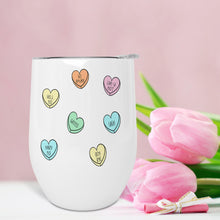 Load image into Gallery viewer, Anti Valentines Day, Conversation Hearts, Wine Tumbler, Galentines Day, Valentines Day Gift for Her,