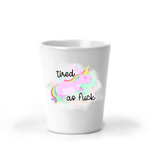 Load image into Gallery viewer, Funny Unicorn, Shot Glass, Unicorn Gift, Adult Gifts, Gag Gift, White Elephant Gift, Best Friend Gift, 21st Birthday Gift, Christmas Gift