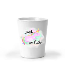 Load image into Gallery viewer, Funny Unicorn, Shot Glass, Unicorn Gift, Adult Gifts, Gag Gift, White Elephant Gift, Best Friend Gift, 21st Birthday Gift, Christmas Gift