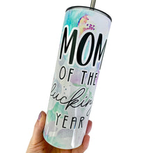 Load image into Gallery viewer, Mom of the Year, Tumbler with Straw, Funny Mugs, New Mom Gift, Mothers Day Gift