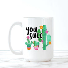 Load image into Gallery viewer, Cactus, Succulents, Coffee Mug, Cactus Mug, Funny Mugs, Best Friend Gifts,