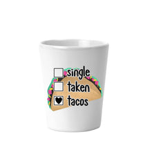 Load image into Gallery viewer, Taco, Slut, Shot Glass, Best Friend Gifts, 21st Birthday Gift for Her,