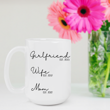 Load image into Gallery viewer, Girlfriend Wife Mom Mug
