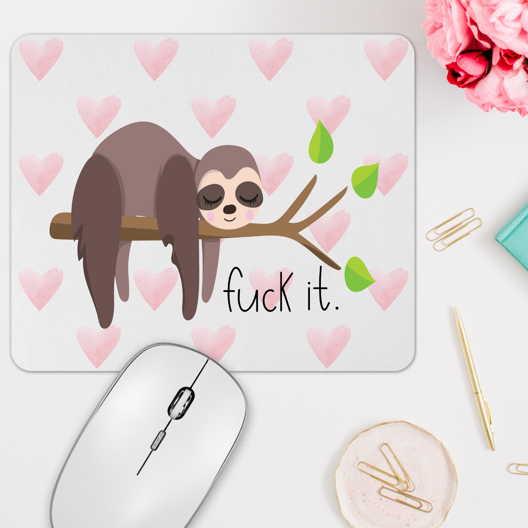 Fuck It Sloth Rectangle Mousepad