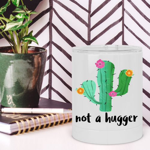 Not a Hugger Cactus Lowball Tumbler - A+A Custom Crafts