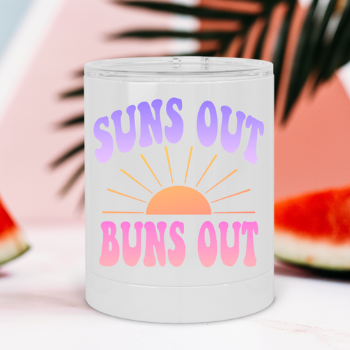 Suns Out Buns Out Lowball Tumbler - A+A Custom Crafts