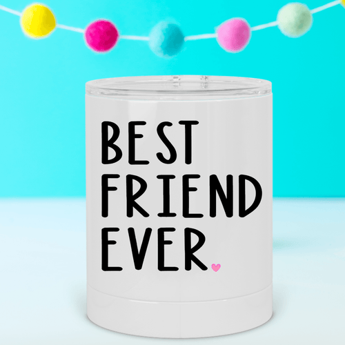 Best Friend Ever Lowball Tumbler - A+A Custom Crafts