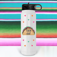 Load image into Gallery viewer, I&#39;m a Slut for Tacos a Tac-Ho Water Bottle - A+A Custom Crafts
