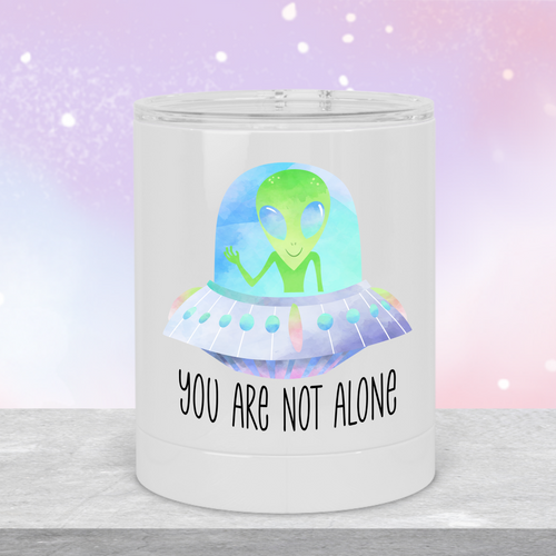 You Are Not Alone Alien Lowball Tumbler - A+A Custom Crafts