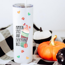 Load image into Gallery viewer, Pumpkin Spice and Everything Nice Skinny Tumbler
