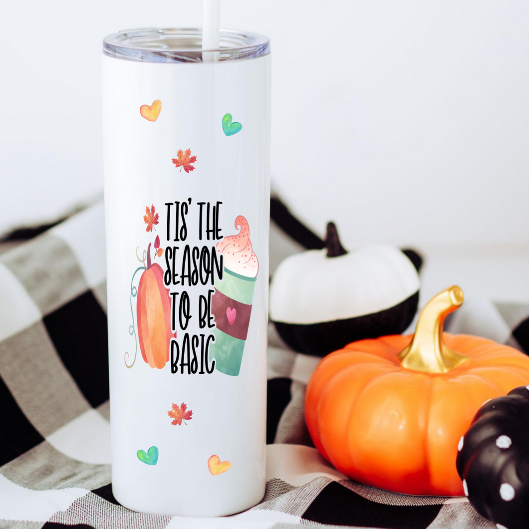 Tis the Season to be Basic Skinny Tumbler