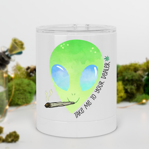 Take Me to Your Dealer Stoner Alien Lowball Tumbler - A+A Custom Crafts