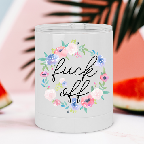 Fuck Off Floral Wreath Lowball Tumbler - A+A Custom Crafts