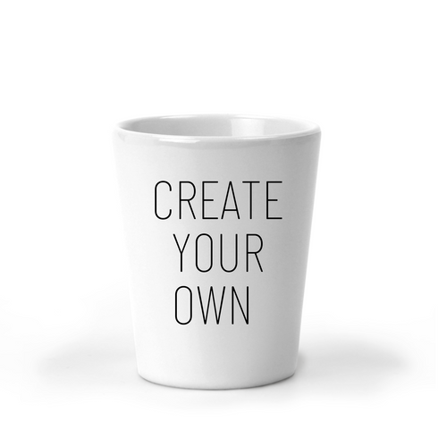 Create Your Own Shot Glass - A+A Custom Crafts