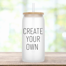 Load image into Gallery viewer, Create Your Own Glass Jar Tumbler - A+A Custom Crafts
