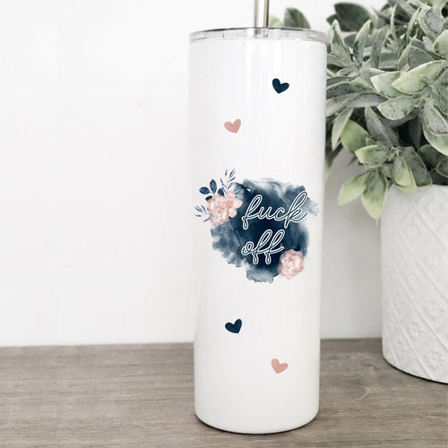 Fuck Off, Floral, Tumbler with Straw, Funny Mugs, Best Friend Birthday Gifts,