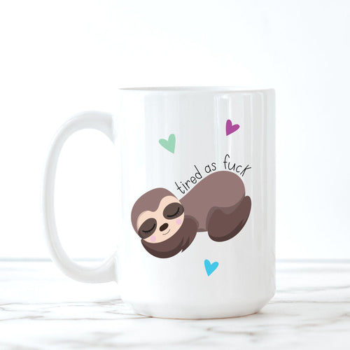 Meh, Nope, Fuck It, Sloth, Coffee Mug, Funny Mugs, Best Friend Gifts,