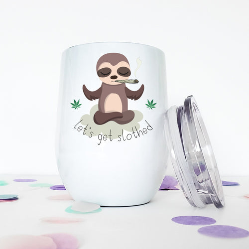 Weed, Marijuana, Sloth Gifts, Stoner Gifts, Weed Accessories, Wine Tumbler, Best Friend Gift, Coworker Christmas Gift, Stocking Stuffer