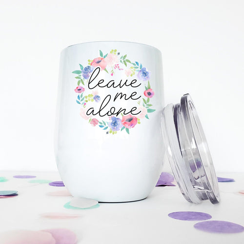 Fuck Off, Bite Me, Leave Me Alone, Wine Tumbler, Funny Mugs, Best Friend Gift, Gift for Her, Coworker Christmas Gift, Stocking Stuffer