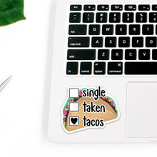 Load image into Gallery viewer, Single Taken Tacos | Taco Sticker | Laptop Decal | Funny Food Stickers | Taco Lover Gift | Girls Trip Gifts | Best Friend Gift
