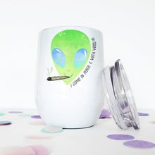 Load image into Gallery viewer, Alien, Custom Wine Tumbler, Stoner Girl, Best Friend Birthday Gifts, 21st Birthday Gift,
