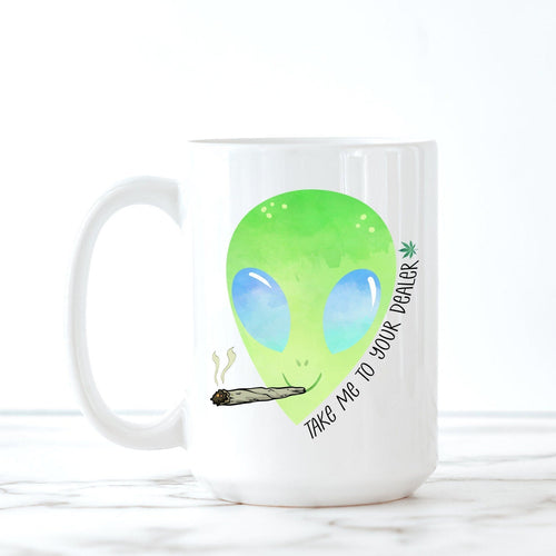 Alien, 420, Funny Mugs, Stoner Girl, Best Friend Birthday Gifts,