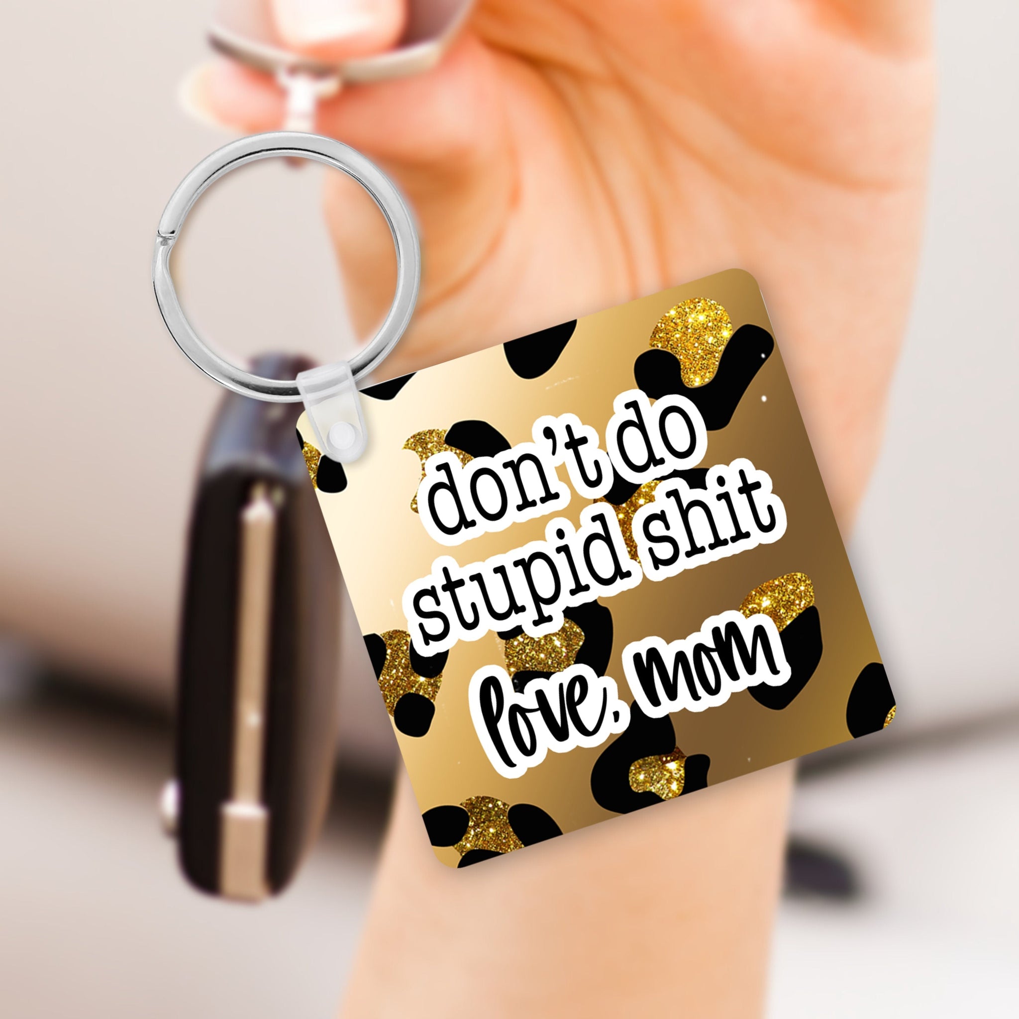  Don't Do Stupid Shit Keychain : Handmade Products