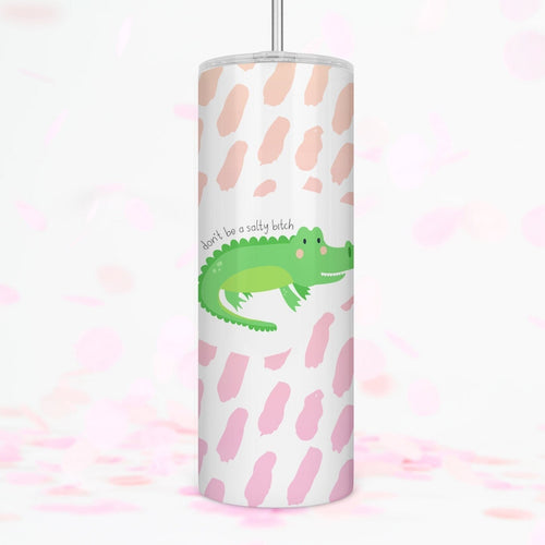 Crocodile, Tumbler with Straw, Funny Mugs, Quotes About Life, Best Friend Birthday Gifts,