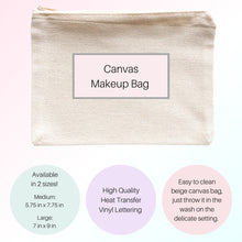 Load image into Gallery viewer, Funny Cosmetic Bag, Makeup Bag, Cosmetics Bag, Personalized Makeup Bag, Teen Gift, Bridal Shower Gift, Bridesmaid Gift, Bridal Party Gift
