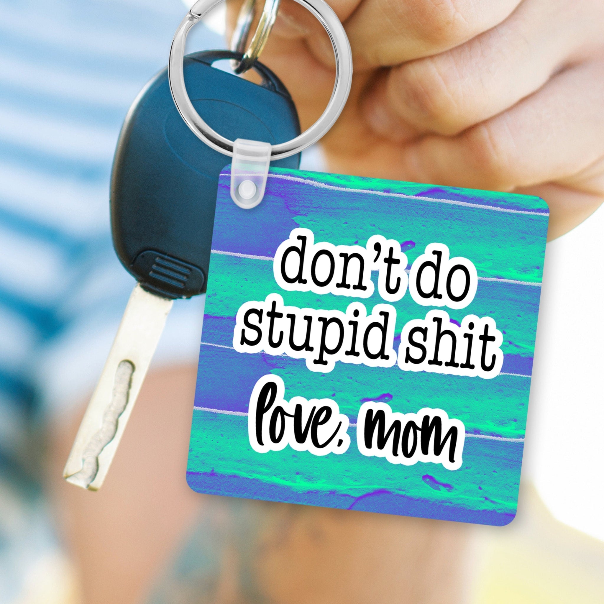 Don't Do Dumb Shit Love, Mom Acrylic Keychain