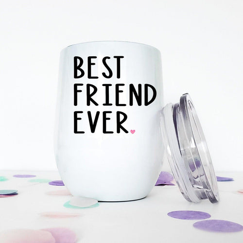 Best Friend Ever, Custom Wine Tumbler, Best Friend Birthday Gift, 21st Birthday Gift for Her,